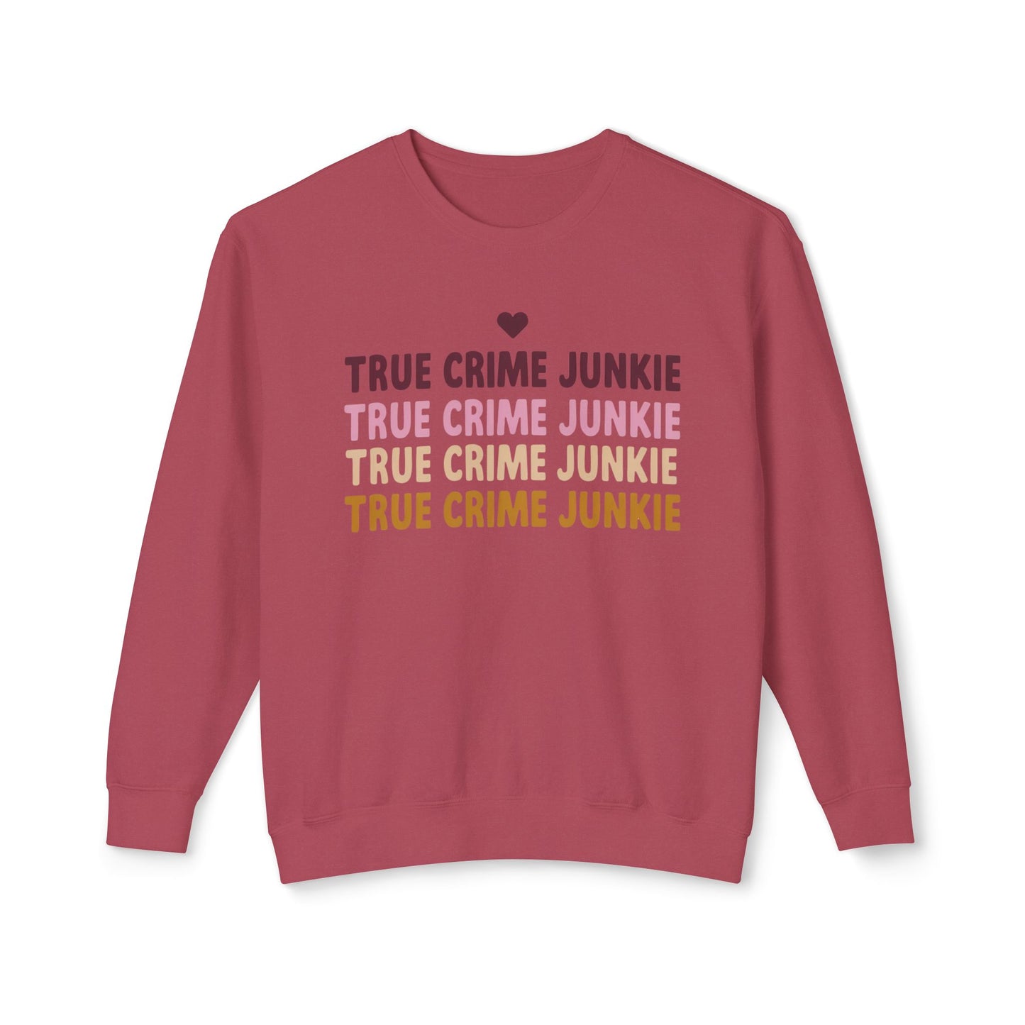 True Crime Junkie Sweatshirt
