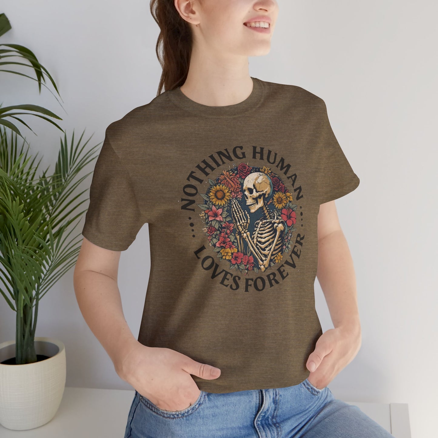 Nothing Human Loves Forever Women's Tee