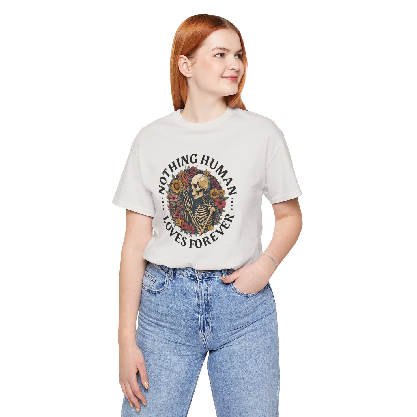 Nothing Human Loves Forever Women's Tee