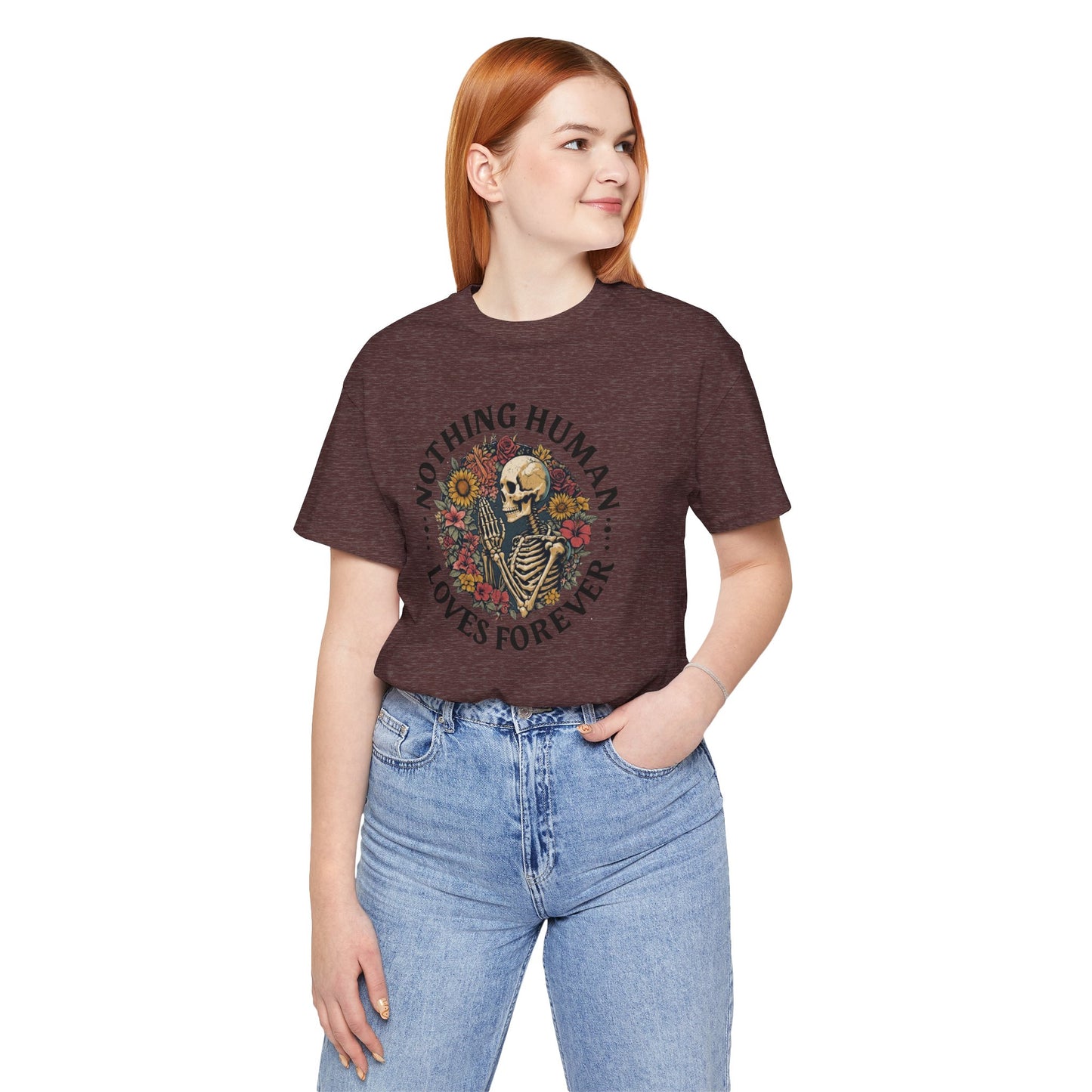 Nothing Human Loves Forever Women's Tee