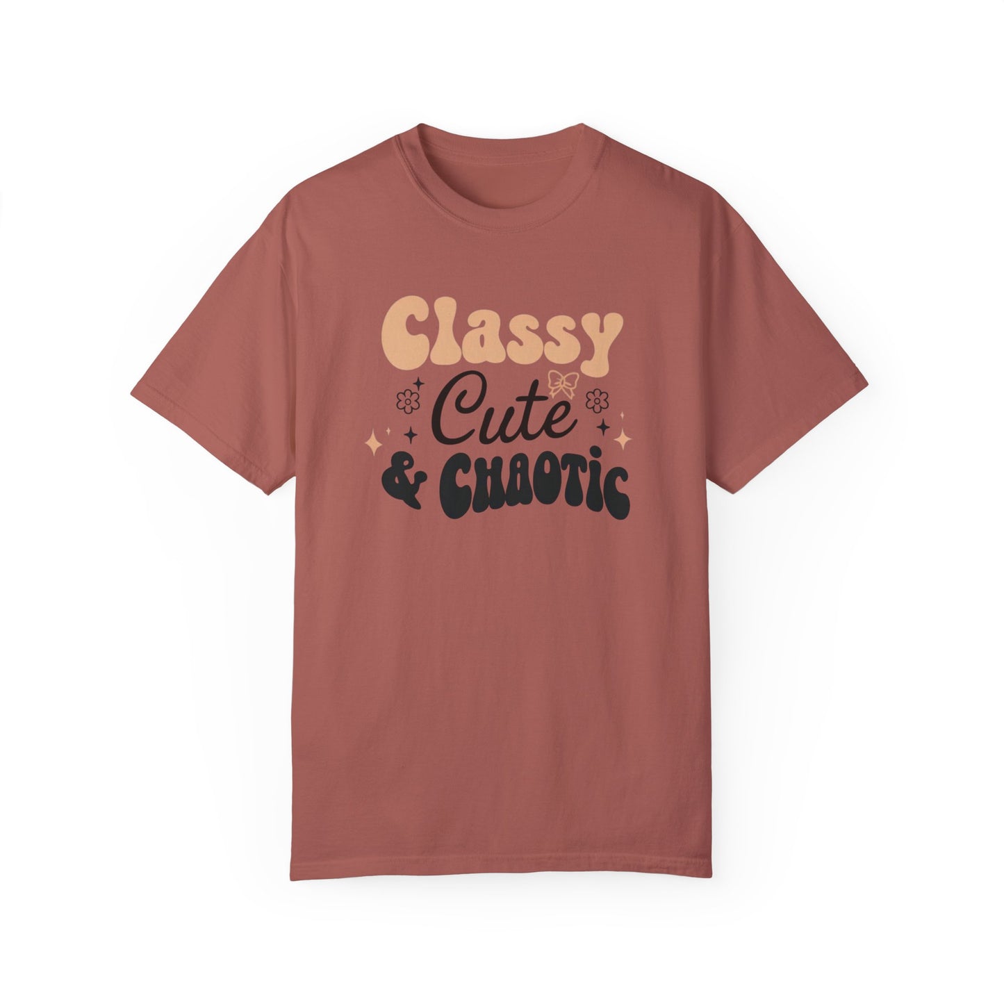 Women's T-Shirt - Classy, Cute, and Chaotic Design