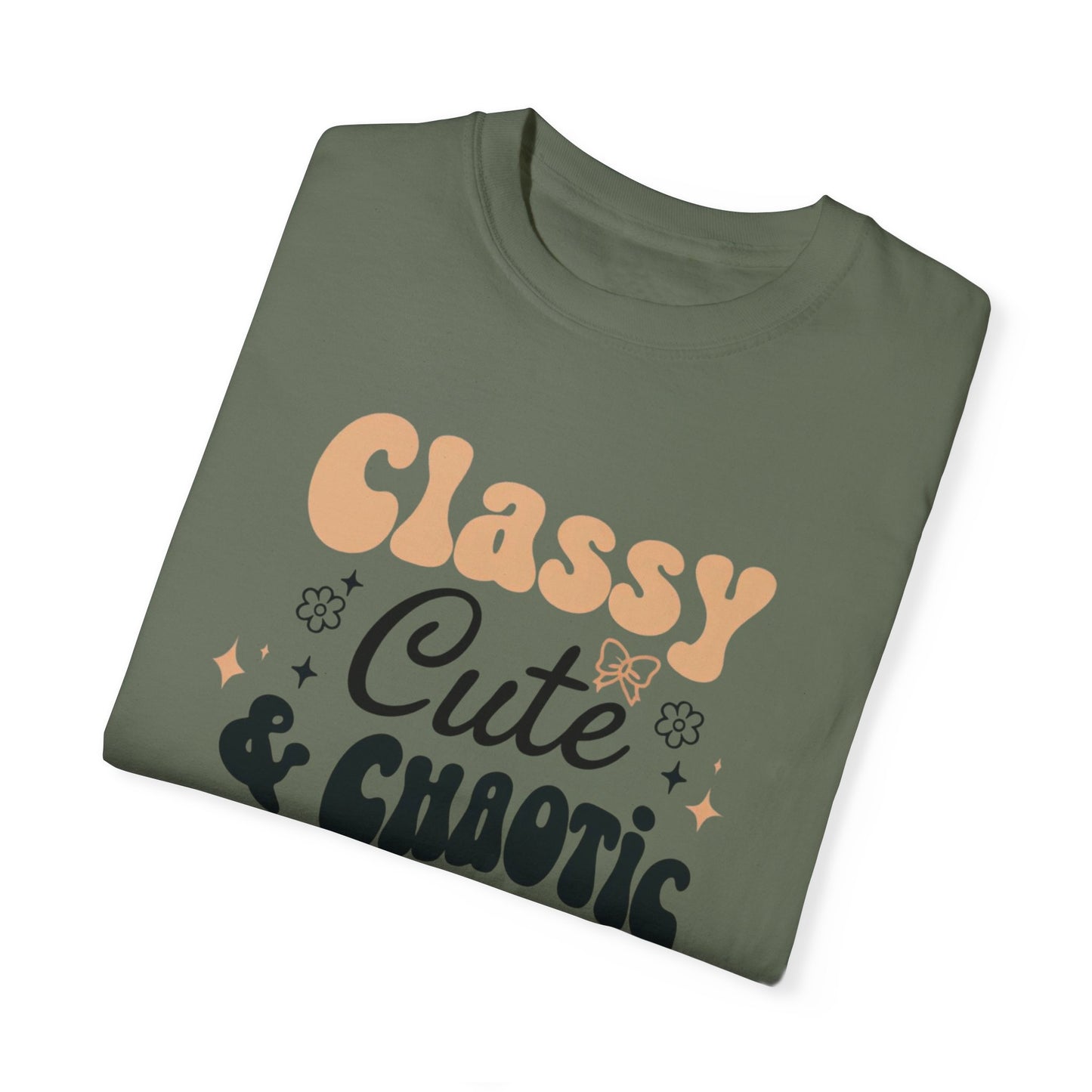 Women's T-Shirt - Classy, Cute, and Chaotic Design