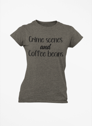 Women's Tee - Crime Scenes and Coffee Beans