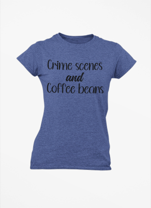 Women's Tee - Crime Scenes and Coffee Beans