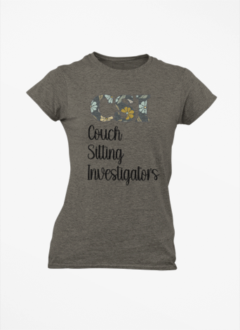 Women's Tee - CSI: Couch Sitting Investigators Tee