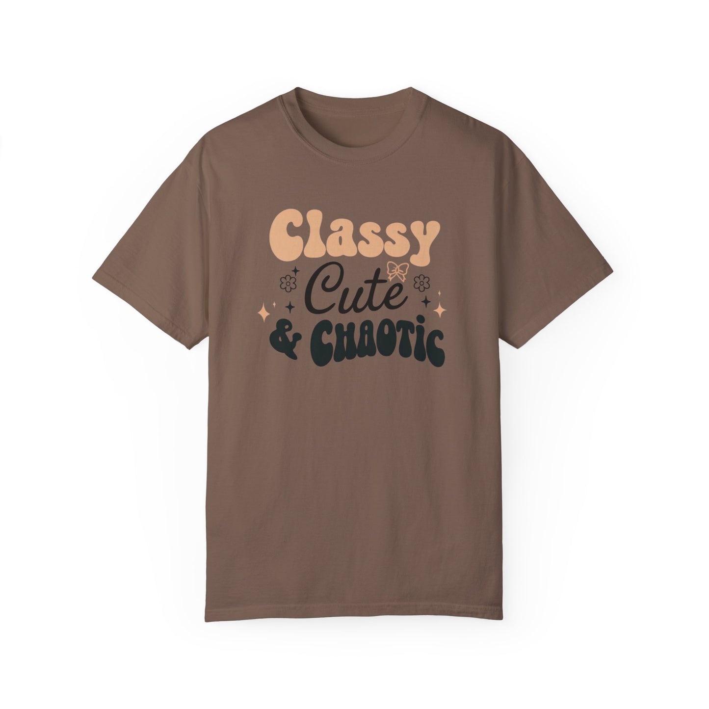 Women's T-Shirt - Classy, Cute, and Chaotic Design