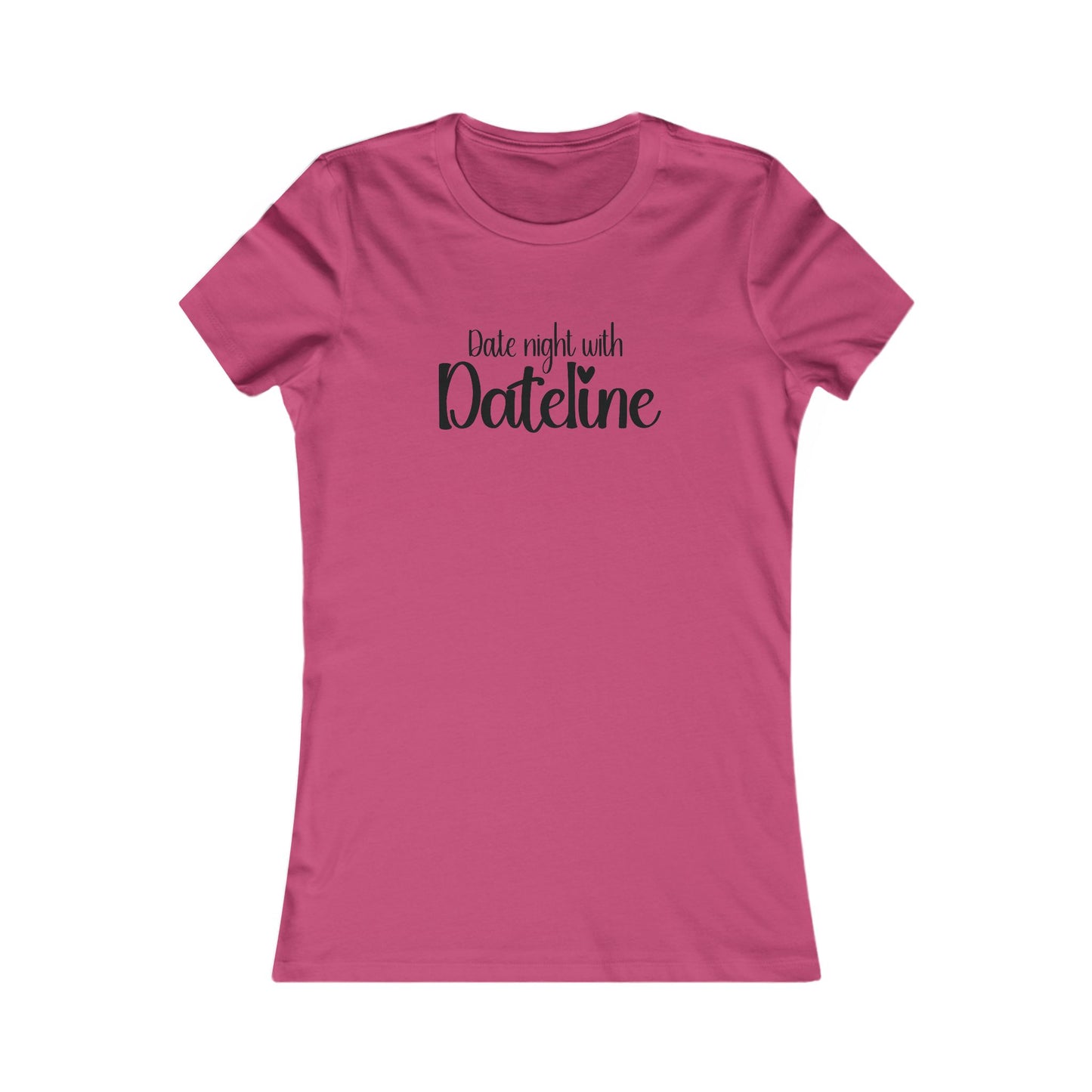Women's Tee - Date Night with Dateline True Crime Lovers Shirt