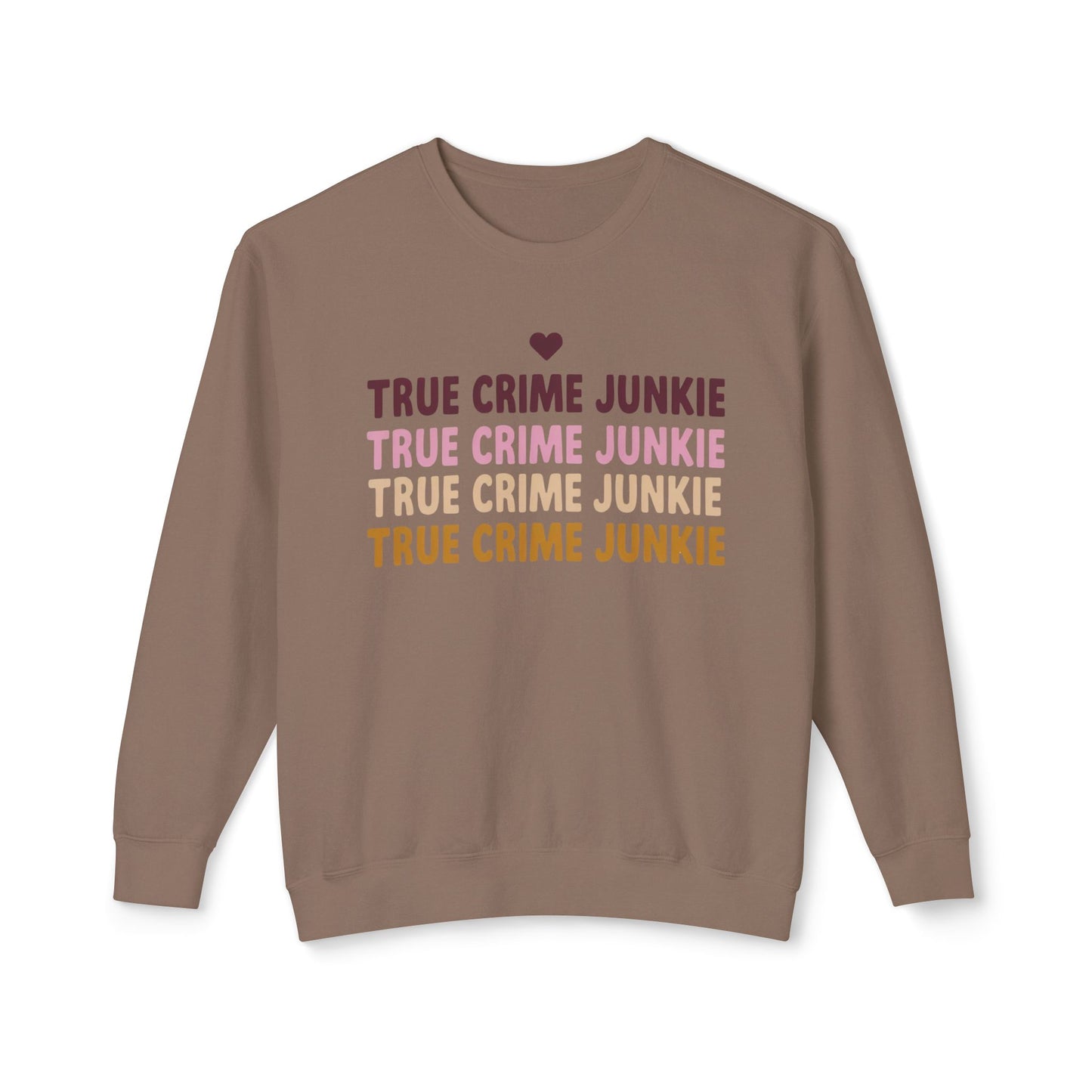 True Crime Junkie Sweatshirt