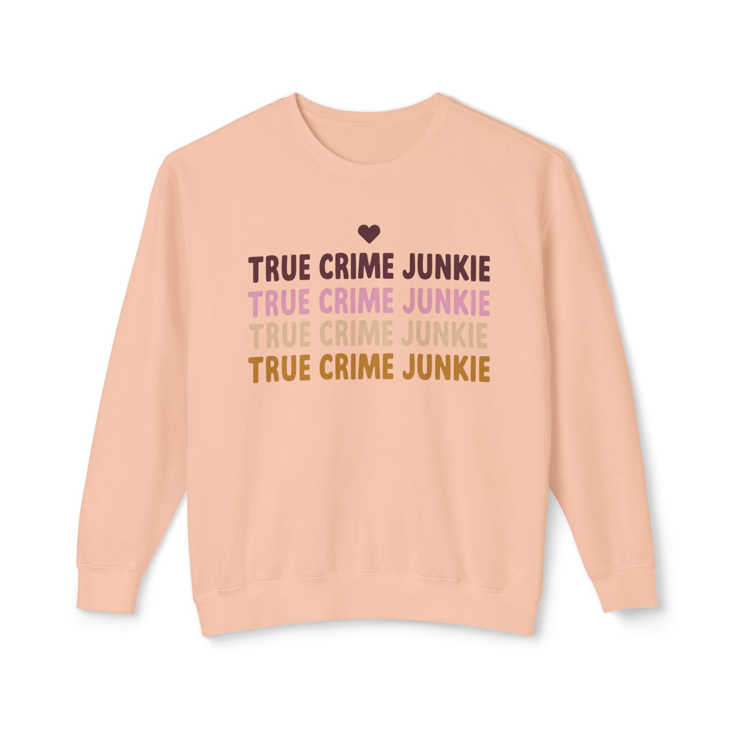 True Crime Junkie Sweatshirt